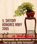 5. SVETOVÝ KONGRES WBFF 2005 vo Washingtone