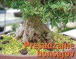 Presádzanie Bonsajov - SUBSTRÁTY